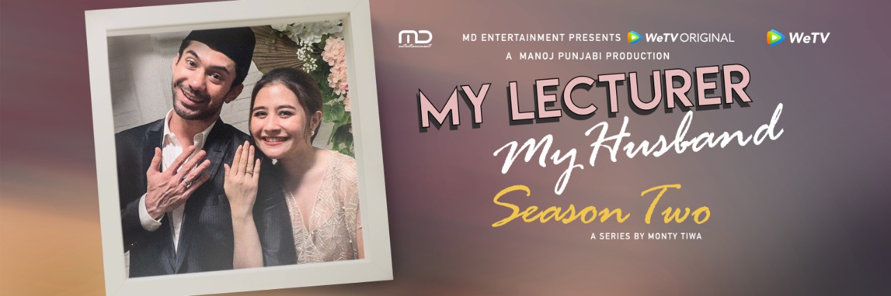 WeTV Original My Lecturer My Husband Season Dua (dok. MD Entertainment)