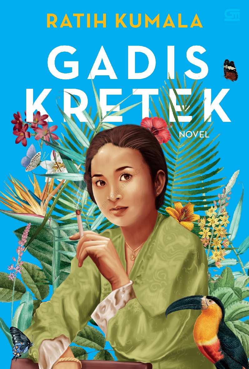 Sampul novel Gadis Kretek karya Ratih Kumala (Sumber gambar: Gramedia Pustaka Utama)